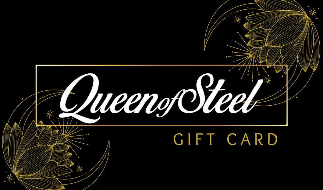 Queen of Steel Online Gift Card